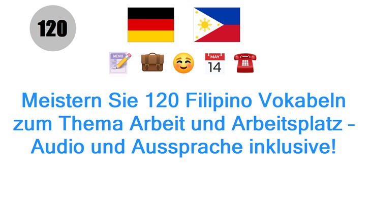 Meistern Sie 120 Filipino Vokabeln zum Thema Arbeit und Arbeitsplatz – Audio und Aussprache inklusive!